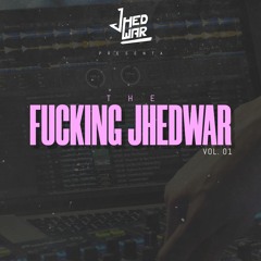 PACK FREE - THE FUCKING JHEDWAR VOL. 01