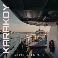 Summer Department - Karakoy
