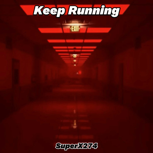 SuperX274 - Keep Running