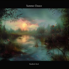 Shaddock Rock - Summer Dance