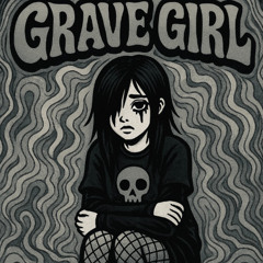 Grave Girl