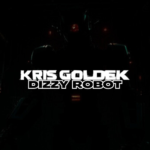 Kris Goldek - Dizzy Robot