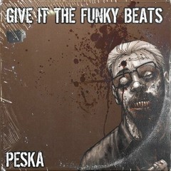 Give It The Funky Beats