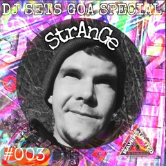 DJ SETS GOA SPECIAL #3 | StrAnGe in the Mix
