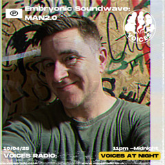 Embryonic Soundwave w/ MAN2.0 - 10/04/2025