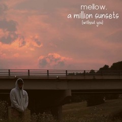 a million sunsets(prod. mg)