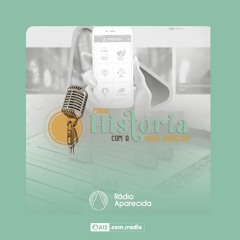 #9 Evolução Tecnológica - Minha História com a Rádio Aparecida