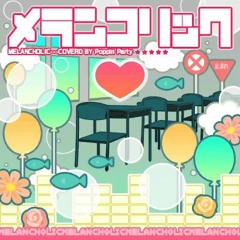 Poppin' Party Cover — Melancholic