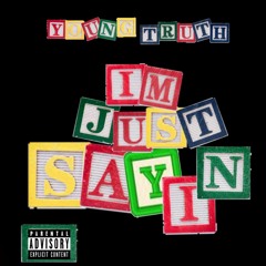 Track02.YOUngTRUth - Im Just Sayin