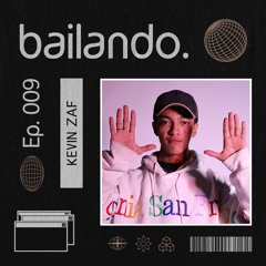 Bailando. 009 | Mixtape by Kevin ZAF