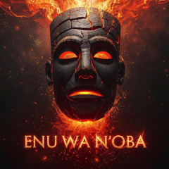 ENU WA N'OBA (Original Mix)