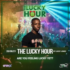 The Lucky Hour - FunX Fissa - Are you feeling Lucky Yet?