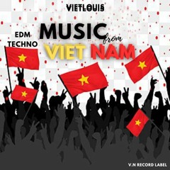 Viet Louis - Music From VietNam ( Ogirinal Mix )