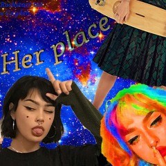 Her place (feat. Cayden Dinkler)