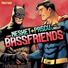 DJ NESKET & DJ PASCU FEAT. LUKEY P - BASSFRIENDS (ON SALE / A LA VENTA)