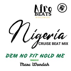 DEM NO FIT HOLD ME | CRUISE BEAT MIX