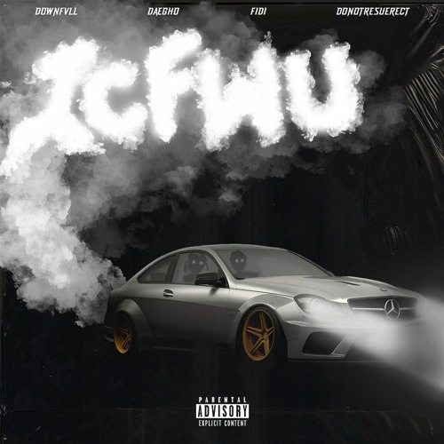 ICFWU ft. Daegho & DownFvll & Do not resurrect prod. NEXX x FIDI