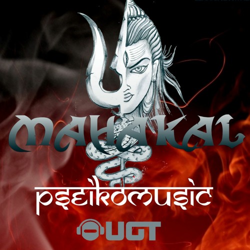 Pseikomusic - Mahakal ( Original Mix )