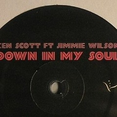 Ken Scott ft. Jimme Wilson - Down In My Soul (Junior Clan 4x4 Mix)_RAW DEMO