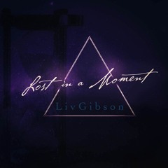 Lost In A Moment