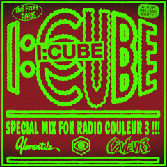 I:Cube mix for radio Couleur 3 (2023/03/07)