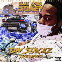 Tay Stackz The Mayor - More