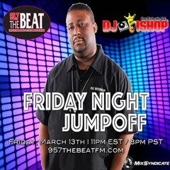 95.7 The Beat Mixshow | THE FRIDAY NIGHT JUMP OFF MIX | 3.13.2020 (Part One)