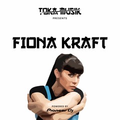Toka Mix 75: Fiona Kraft - Powered by Pioneer DJ XPRS2