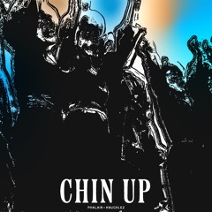 Knucklez x Phalair-Chin Up