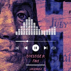 LAUZANA 2 - Dyclose ft. l’At1