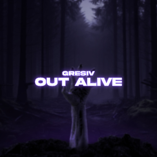 Out Alive [Bandcamp Exclusive]