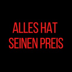 Alles hat seinen Preis (Pastiche/Remix/Mashup)