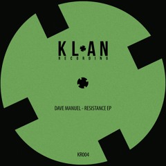 KR004 - Dave Manuel - Resistance Ep