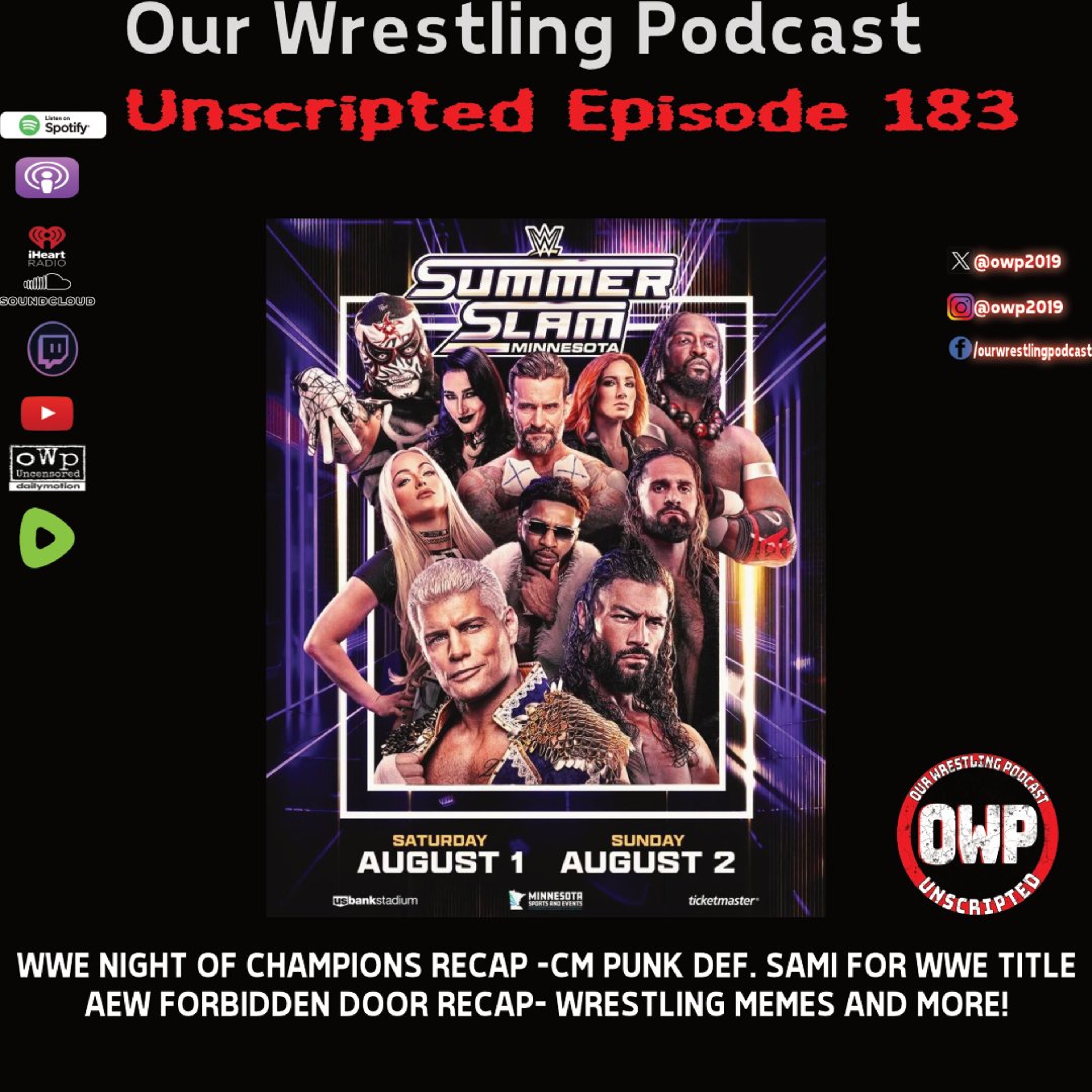 O.W.P. Unscripted Episode 183: WWE SummerSlam Go Home Show - Wrestling Memes and more! episode artwork