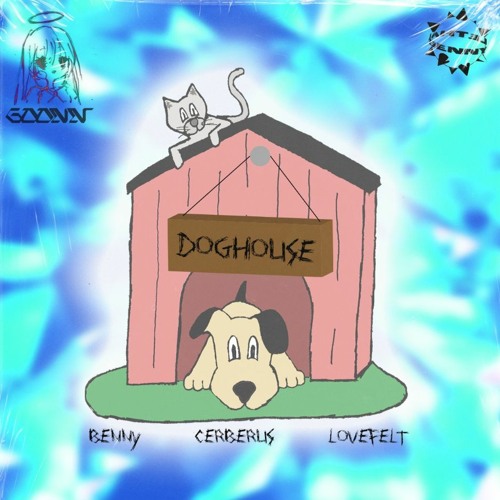 benny & cerberus - doghouse (lovefelt)