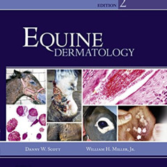 [VIEW] KINDLE 📭 Equine Dermatology - E-Book by  Danny W. Scott &  William H. Miller