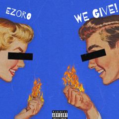 We Give!