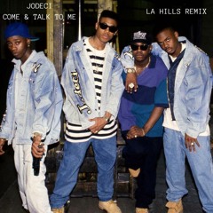 JODECI - COME & TALK TO ME (LA HILLS REMIX)