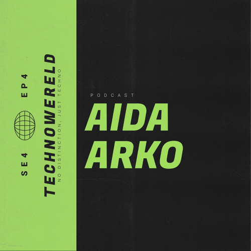 Aida Arko | Techno Wereld Podcast SE4EP4