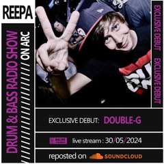 Reepa Radio - Episode 3 : Exclusive Debut : Double G