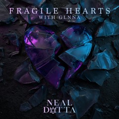Fragile Hearts (ft. GLNNA)