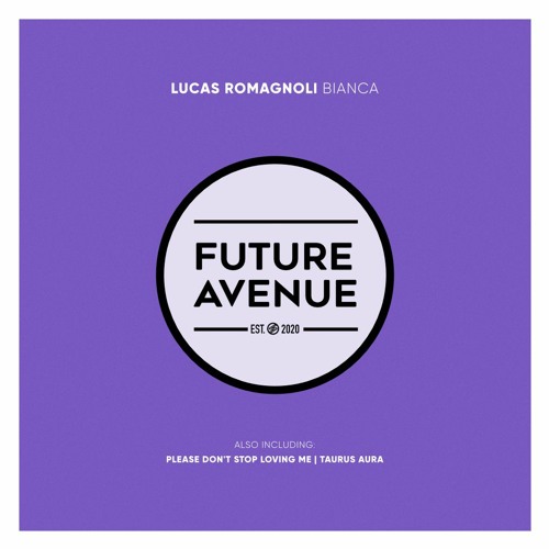Lucas Romagnoli - Please Don't Stop Loving Me [Future Avenue]