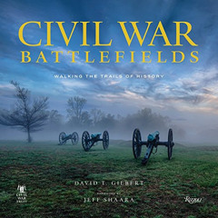 View EPUB 📝 Civil War Battlefields: Walking the Trails of History by  David T. Gilbe