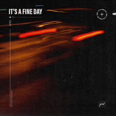 It's a Fine Day (Sped Up)