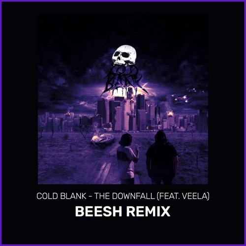 Cold Blank - The Downfall (feat. Veela) (Shadood Remix)