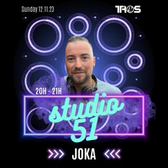 JOKA - Studio 51 @ TROS FM  12.11.23
