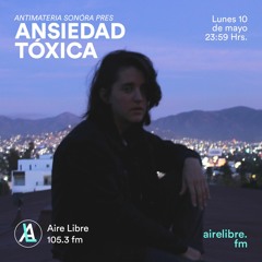 Late Night Amb - Antimateria Sonora x Aire Libre