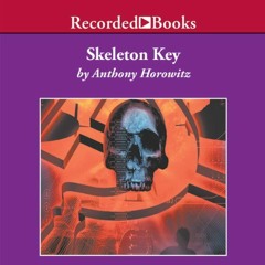 ( ozH ) Skeleton Key: An Alex Rider Adventure by  Anthony Horowitz,Simon Prebble,Recorded Books ( 0e