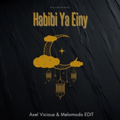 Nourhanne - Habibi Ya Einy (Axel Vicious & Melomodo EDIT)M1