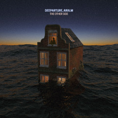Deeparture, Aria.M - The Other Side